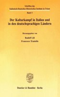 Der Kulturkampf in Italien Und in Den Deutschsprachigen Landern