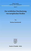 Zur Rechtlichen Durchsetzung Von Europaischen Strassen