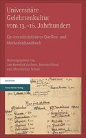 Universitare Gelehrtenkultur Vom 13.-16. Jahrhundert