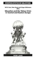 Education and the Values Crisis in Central and Eastern Europe