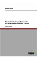 Standortmarketing am Beispiel der Wirtschaftsregion Heilbronn Franken