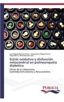 Estrés oxidativo y disfunción mitocondrial en polineuropatia diabética