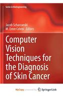 Computer Vision Techniques for the Diagnosis of Skin Cancer
