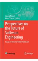 Perspectives on the Future of Software Engineering