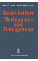 Heart Failure Mechanisms and Management