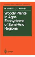 Woody Plants in Agro-Ecosystems of Semi-Arid Regions