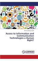 Access to Information and Communication Technologies a Human Right?