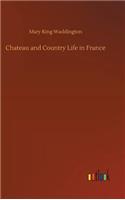 Chateau and Country Life in France