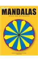 Meine Mandalas - Spass am Ausmalen - Wunderschöne Mandalas zum Ausmalen