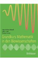 Grundkurs Mathematik in Den Biowissenschaften