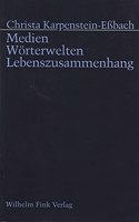 Medienwelten - Wörterwelten - Lebenszusammenhang