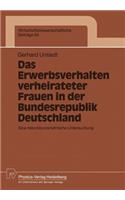 Das Erwerbsverhalten verheirateter Frauen in der Bundesrepublik Deutschland