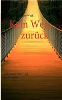 Kein Weg zurück