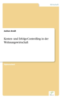 Kosten- und Erfolgs-Controlling in der Wohnungswirtschaft