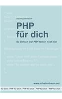 PHP für dich, Version 2014: So einfach war PHP-lernen noch nie!