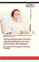 Caracterizacion Clinico Epidemiologica de Los Pacientes Asmaticos