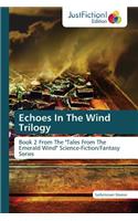Echoes in the Wind Trilogy