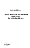 Luther im Lichte der neueren Forschung