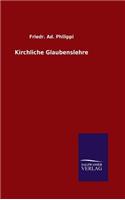 Kirchliche Glaubenslehre: (German)