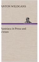 Austriaca in Prosa Und Versen