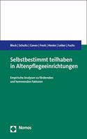 Selbstbestimmt Teilhaben in Altenpflegeeinrichtungen