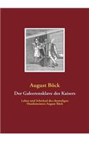 Galeerensklave des Kaisers