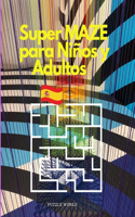 Súper laberinto para niños y adultos