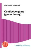 Centipede Game (Game Theory)