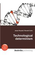 Technological Determinism