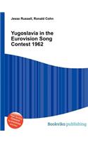 Yugoslavia in the Eurovision Song Contest 1962