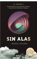 Sin Alas. La Esfera 1