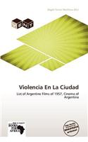 Violencia En La Ciudad