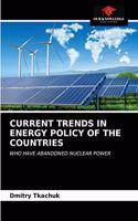 Current Trends in Energy Policy of the Countries