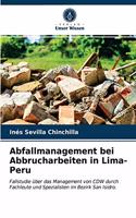 Abfallmanagement bei Abbrucharbeiten in Lima-Peru