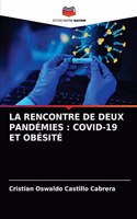 Rencontre de Deux Pandémies