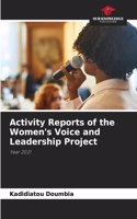 Activity Reports of the Women's Voice and Leadership Project