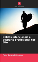 Delitos intencionais e desporto profissional nos EUA