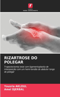 Rizartrose Do Polegar