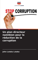 Un plan directeur namibien pour la réduction de la corruption