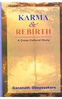 Karma And Rebirth ( A Cross Cultural Study)