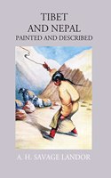 Tibet and Nepal Painted and Described
