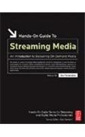 Hands-On Guide To Streaming Media