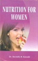 Nutrition For Women [Hardcover] Dr. Ravindra R. Kawade