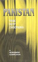 Pakistan The Rot Deepens A Wordsmiths Compilation