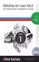 Historias en ruso facil. Nivel A2. Libro 1: Con traduccion al espanol y audio