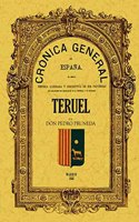 Cronica de la provincia de Teruel (Spanish Edition)