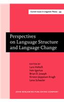 Perspectives on Language Structure and Language Change