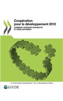 Coopération pour le développement 2012: Comment intégrer durabilité et développement