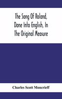 The Song Of Roland, Done Into English, In The Original Measure