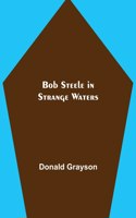Bob Steele in Strange Waters